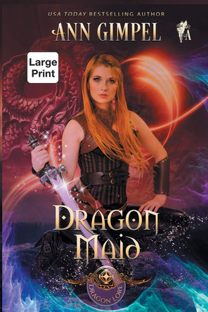 Dragon Maid: Highland Fantasy Romance Ann Gimpel 9781948871686