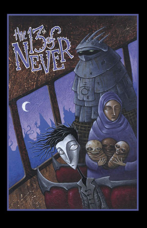 13th of Never by Crab Scrambly 13th of Never by Crab Scrambly