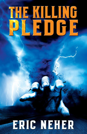 The Killing Pledge Eric Neher 9781952404290