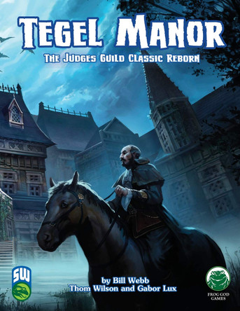 Tegel Manor: Swords and Wizardry Bill Webb 9781622837380