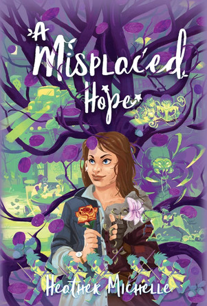 A Misplaced Hope Heather Michelle 9781952857041