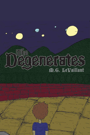 The Degenerates M G Levaillant 9781632216984