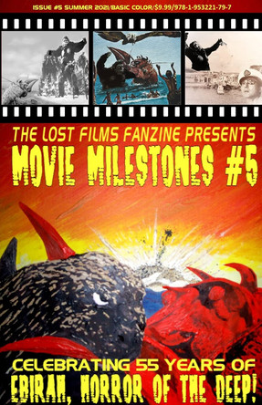 The Lost Films Fanzine Presents Movie Milestones #5: SUMMER 2021 (Basic Color/Variant Cover B) John Lemay 9781953221797