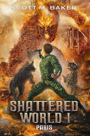 Shattered World I: Paris Scott M Baker 9780996312196