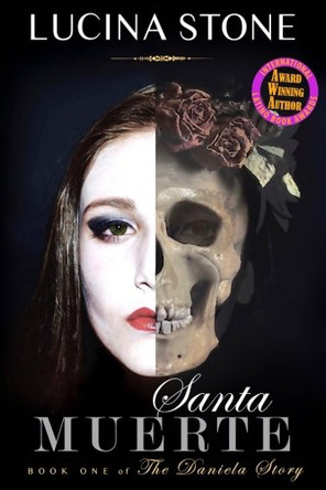 Santa Muerte by Lucina Stone