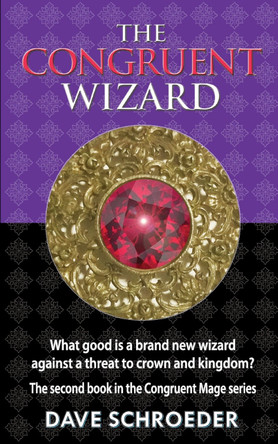The Congruent Wizard Dave Schroeder 9780997831931