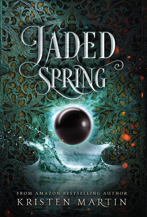 Jaded Spring Kristen Martin 9780997909296