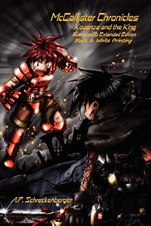 McCallister Chronicles: Kouenza and the King - Black & White Illustrated Edition A. P. Schreckenberger 9780982644720