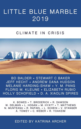 Little Blue Marble 2019: Climate in Crisis Katrina Archer 9781988293080