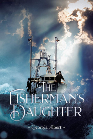 The Fisherman's Daughter by Georgia Albert