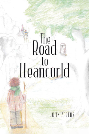 The Road to Heancurld by John Zegers