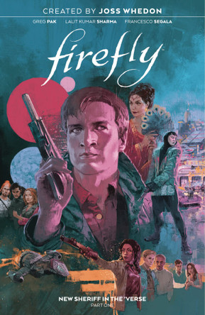 Firefly: New Sheriff in the 'Verse Vol. 1 Greg Pak 9781684157501