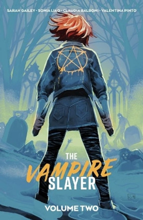 Vampire Slayer, The Vol. 2 Sarah Gailey 9781684158935