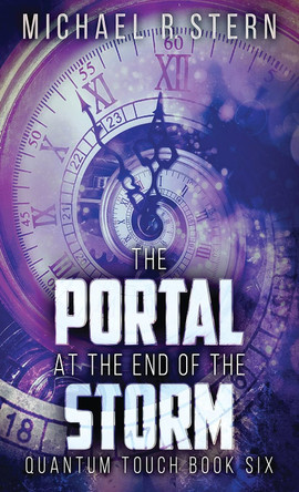 The Portal At The End Of The Storm Michael R Stern 9784867502815