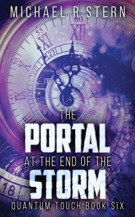 The Portal At The End Of The Storm Michael R Stern 9784867502839