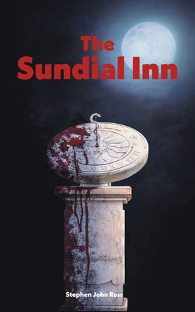 The Sundial Inn Stephen John Ross 9781039139497