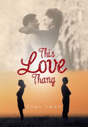 This Love Thang Toki Swan 9781664129719