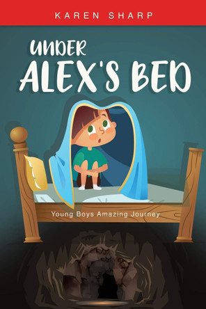 Under Alex's Bed by Karen Sharp