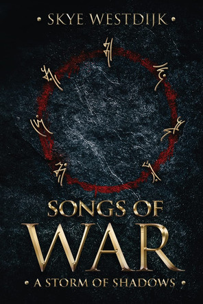 Songs of War: A Storm of Shadows Skye Westdijk 9789083007137
