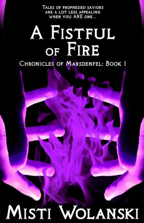 A Fistful of Fire by Misti Wolanski