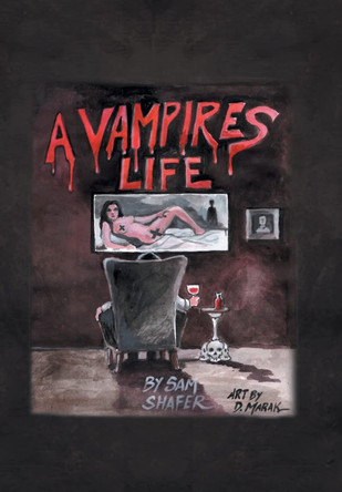 A Vampire's Life Sam Shafer 9781665525930