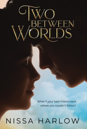 Two Between Worlds Nissa Harlow 9781777744601