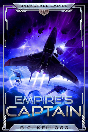 Empire's Captain by B C Kellogg