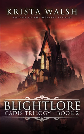 Blightlore Krista Walsh 9781518871610