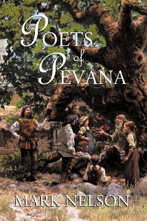 The Poets of Pevana Mark Nelson 9780984967063