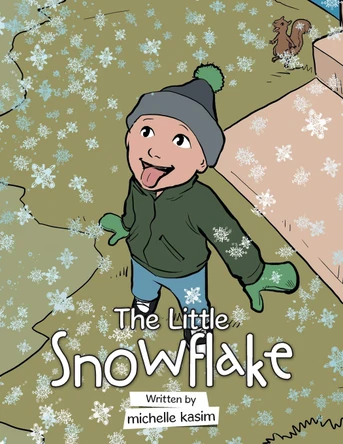 The Little Snowflake Michelle Kasim 9781728342979