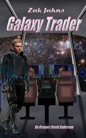 Zak Jahns: galaxy trader Gregory David Anderson 9781697870992