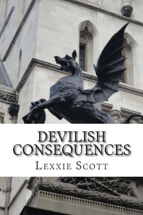 Devilish Consequences Lexxie Scott 9781499726794