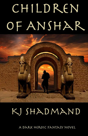 Children of Anshar by Kj Shadmand