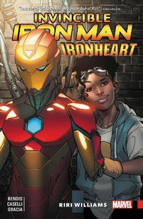 Invincible Iron Man: Ironheart Vol. 1 - Riri Williams Brian Michael Bendis 9781302906726