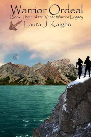 Warrior Ordeal by Laura J Kaighn