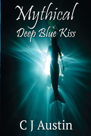 Mythical: Deep Blue Kiss Titan Inkorp 9781500564490