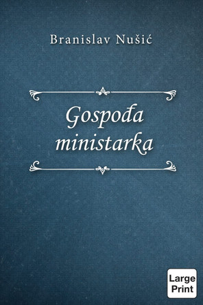 Gospodja Ministarka by Branislav Nusic