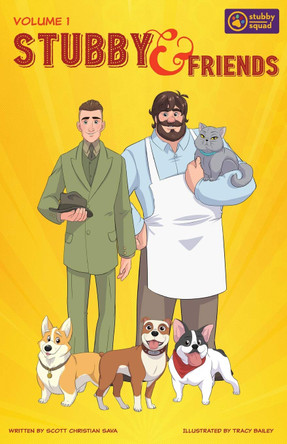 Stubby & Friends by Scott Christian Sava