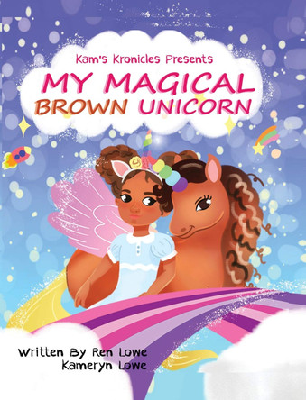 My Magical Brown Unicorn Ren Lowe 9781735943794