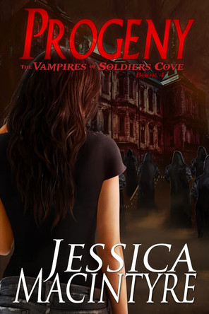 The Vampires of Soldiers Cove: Progeny Jessica Macintyre 9781500634278