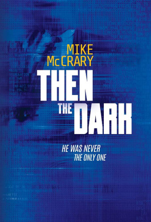 Then the Dark Mike McCrary 9781946691149