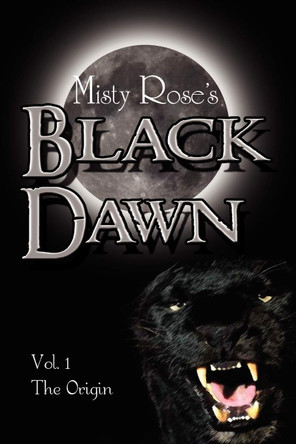 Black Dawn by Misty Rose
