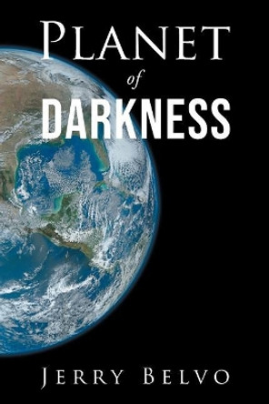 Planet of Darkness by Jerry Belvo