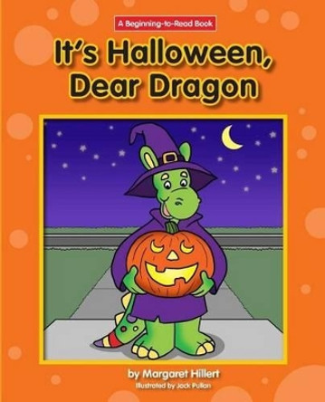 It's Halloween, Dear Dragon Margaret Hillert 9781603578868