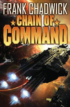 Chain of Command Frank Chadwick 9781481483940