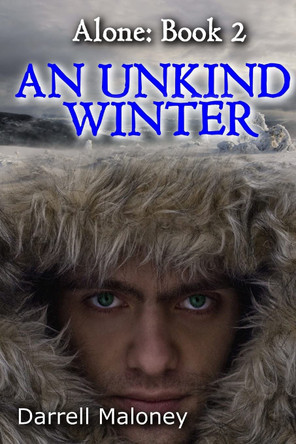 An Unkind Winter by Darrell Maloney