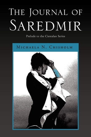 The Journal of Saredmir by Michaela N Chisholm