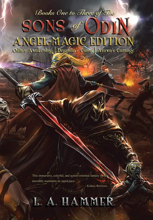 Books One to Three of the Sons of Odin: Angel-Magic Edition L a Hammer 9781796007466