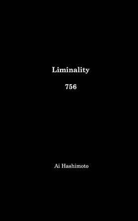 Liminality: 756 Ai Hashimoto 9781714800438