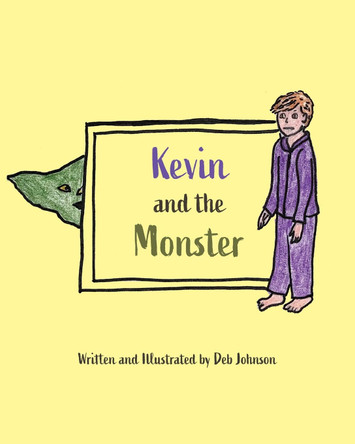 Kevin and the Monster Deb Johnson 9781039151215